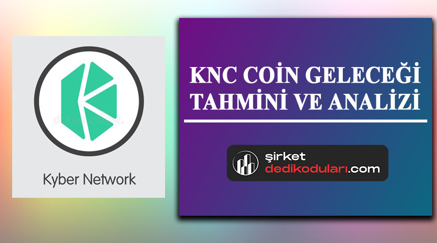 KNC coin geleceği 2022