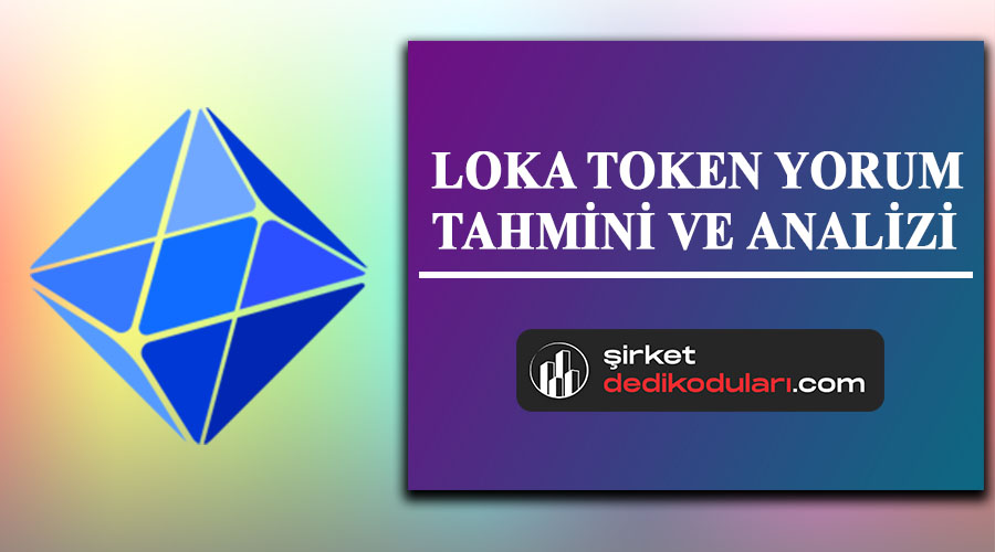 Loka coin yorum 2022