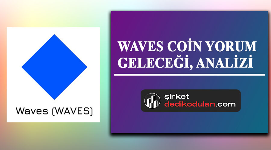 WAVES coin yorum 2022