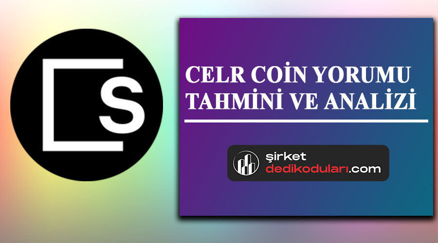 CELR coin geleceği 2022