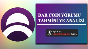 DAR coin yorum 2022