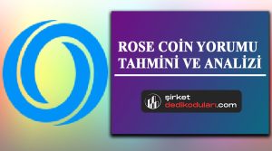 ROSE coin yorum 2022