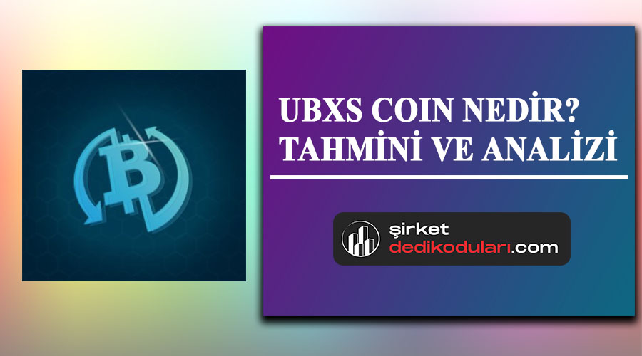 UBXS coin nedir?